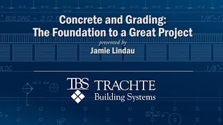 Concrete and Grading: The Foundation to a Great Project video cover